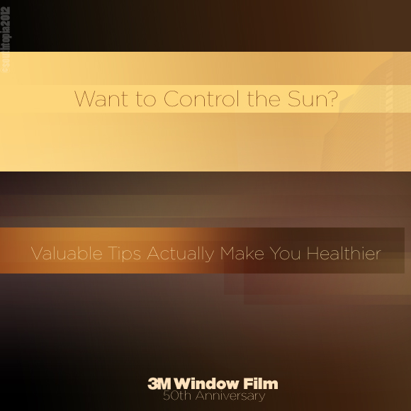 Want to Control the Sun? Valuable Tips Actually Make You Healthier