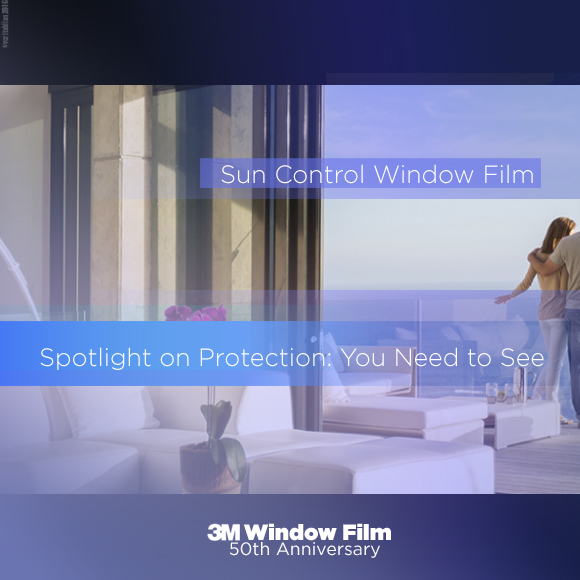 3M Sun Control Window Film: Spotlight on Protection You Need to See