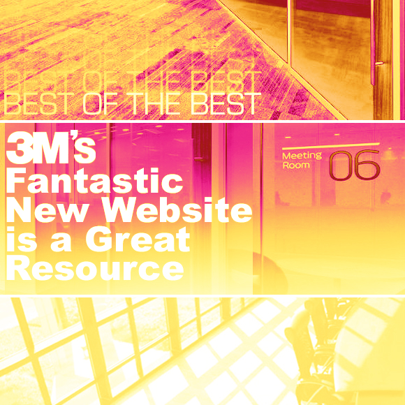 Best of the Best: 3M™'s Fantastic New Website is a Great Resource