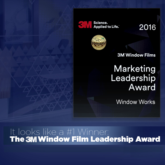 It Looks Like a #1 Winner: the 3M Window Films Marketing Leadership Award!