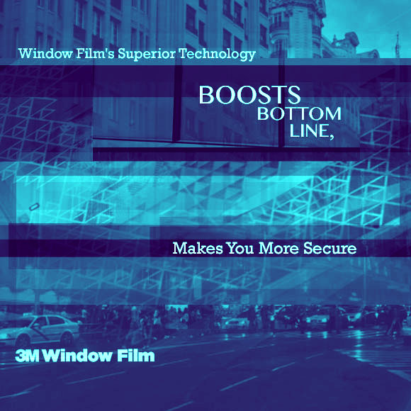 Window Film's Superior Technology Boosts Bottom Line, Makes You More Secure