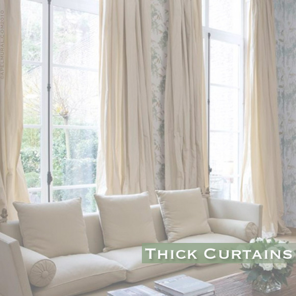 Thick Curtains